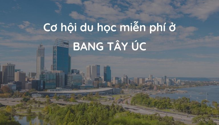 Chính sách học bổng du học, việc làm, định cư tại bang Tây Úc